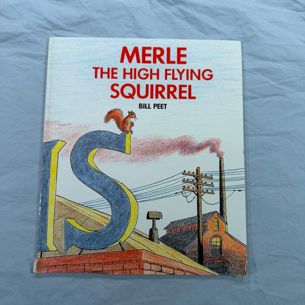 Merle the High Flying Squirrel Bill Peet 1974 Paperback Childrens Picture Book